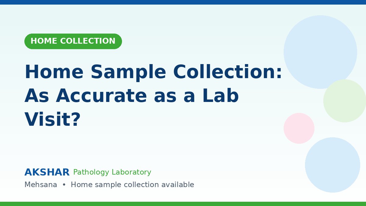 home sample collection accuracy blood test technician on a home visit